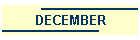 DECEMBER