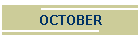 OCTOBER