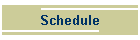 Schedule