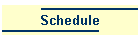 Schedule