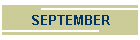 SEPTEMBER